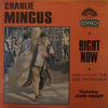 Charles Mingus - Right Now: Live At The Jazz Workshop (Vinyl, LP, Album, Reissue, Stereo) Good Plus (G+) / Good Plus (G+)
