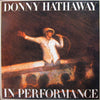 Donny Hathaway - In Performance (Vinyl, LP, Album) Very Good (VG) / Very Good (VG)