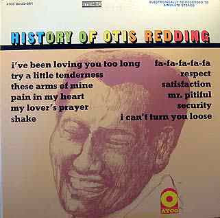 Master Release: History Of Otis Redding by Otis Redding