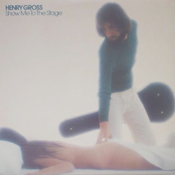 Master Release: Show Me To The Stage by Henry Gross