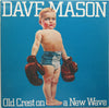 Dave Mason - Old Crest On A New Wave (Vinyl, LP, Stereo) Very Good Plus (VG+) / Very Good (VG)