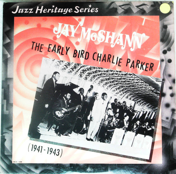 Master Release: The Early Bird Charlie Parker (1941-1943) by Jay McShann