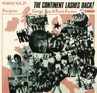 Master Release: Pebbles Vol.19 - The Continent Lashes Back! Pt. 3 Denmark by Various