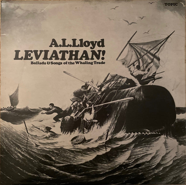 Master Release: Leviathan! Ballads & Songs Of The Whaling Trade by A. L. Lloyd