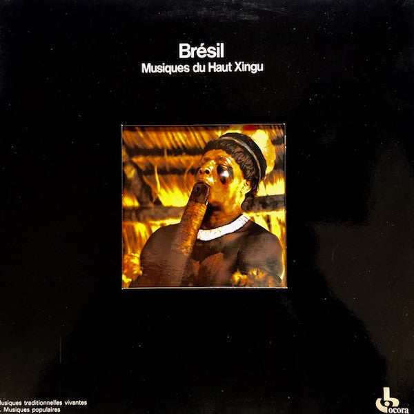 Master Release: Brésil: Musiques Du Haut Xingu by Various
