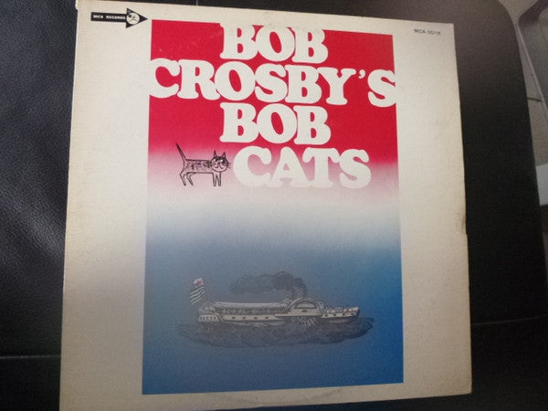 Master Release: Bob Crosby's Bob Cats by Bob Crosby And The Bob Cats
