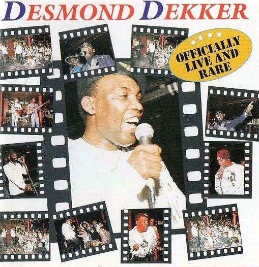 Master Release: Officially Live And Rare by Desmond Dekker