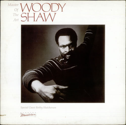 Master Release: Master Of The Art by Woody Shaw