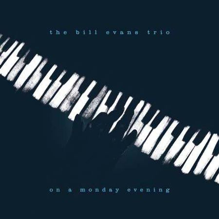 Master Release: On A Monday Evening by The Bill Evans Trio