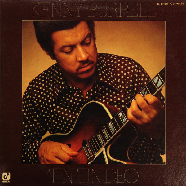 Master Release: Tin Tin Deo by Kenny Burrell