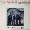 The Nashville Bluegrass Band - My Native Home (Vinyl, LP, Album) Very Good Plus (VG+) / Very Good Plus (VG+)