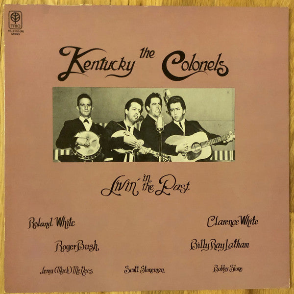 Master Release: Livin' In The Past by The Kentucky Colonels