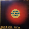 Charlie Byrd - Blues For Night People (Vinyl, LP, Album, Reissue, Mono) Very Good Plus (VG+) / Very Good (VG)