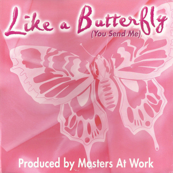 Like A Butterfly (You Send Me)