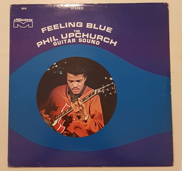 Master Release: Feeling Blue by Phil Upchurch