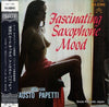 Fausto Papetti - 男と女のムード・サックス = Fascinating Saxophone Mood (Vinyl, LP, Album, Stereo) Very Good Plus (VG+) / Very Good (VG)