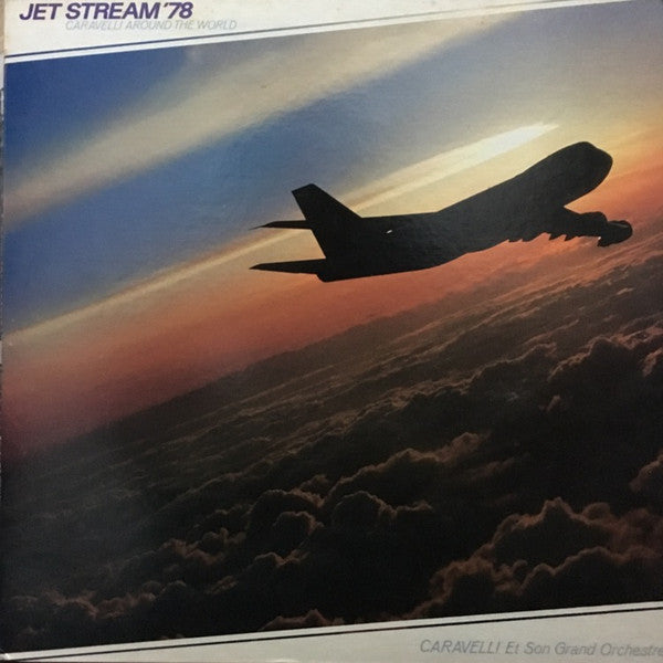 Jet Stream '78 - Caravelli Around The World