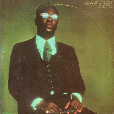 Master Release: Visions by Grant Green