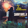 Sammy Davis Jr. - Try A Little Tenderness (Vinyl, LP, Album) Very Good (VG) / Very Good Plus (VG+)