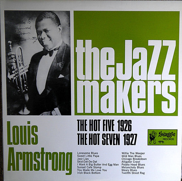 The Hot Five 1926 The Hot Seven 1927