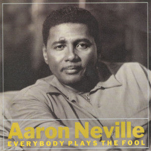 Master Release: Everybody Plays The Fool by Aaron Neville