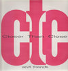 Closer Than Close - Closer Than Close And Friends (2xLP) - Very Good (VG) / Very Good (VG)