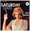 Matt Dennis - Saturday Date With Matt Dennis (Vinyl, LP, Compilation) Very Good (VG) / Good Plus (G+)