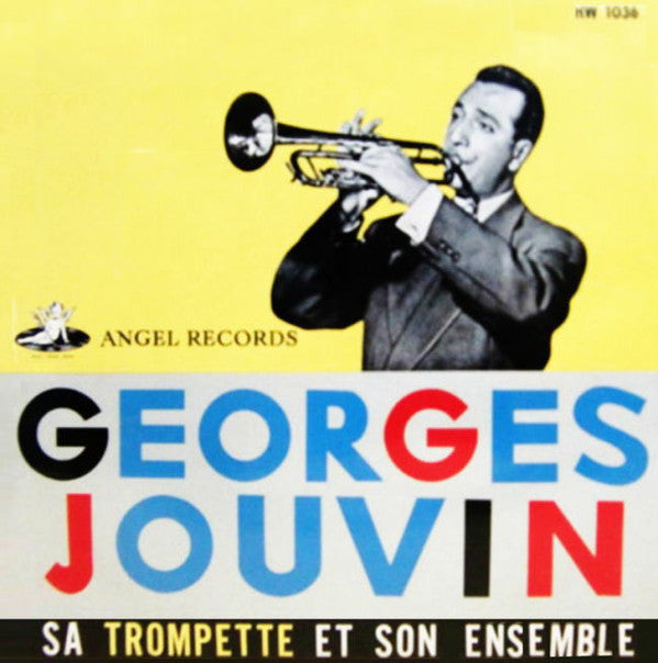 Master Release: Georges Jouvin Son Ensemble Et Sa Trompette D'Or by Georges Jouvin, Sa Trompette D'Or Et Son Orchestre