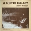 Jackie McLean - A Ghetto Lullaby (Vinyl, LP, Album, Stereo) Good Plus (G+) / Good Plus (G+)