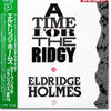 Eldridge Holmes - A Time For The Ridgy (Vinyl, LP, Compilation, Mono) Very Good Plus (VG+) / Very Good Plus (VG+)