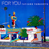 Tatsuro Yamashita - For You (LP, Album, Stereo) - Very Good Plus (VG+) / Very Good (VG)
