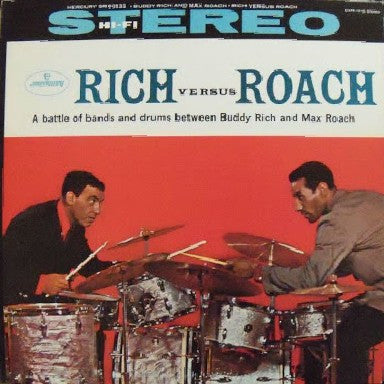 Rich Versus Roach