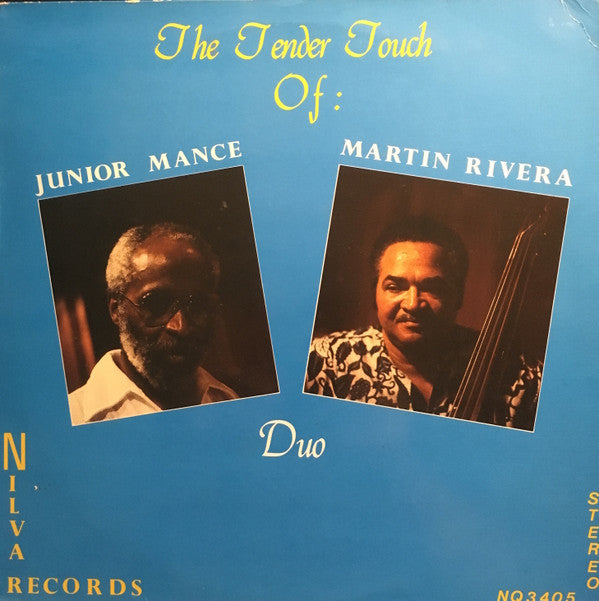 The Tender Touch Of Junior Mance & Martin Rivera (Duo)