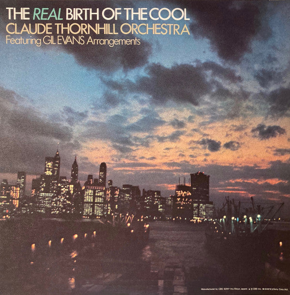 The Real Birth Of The Cool (Featuring Gil Evans Arrangements)
