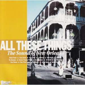 Master Release: All These Things - The Sound Of New Orleans by Various