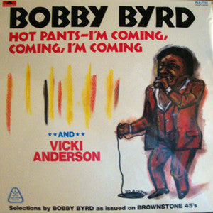 Master Release: Hot Pants - I'm Coming, Coming, I'm Coming by Bobby Byrd