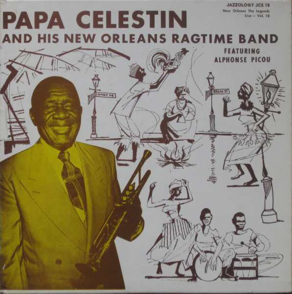 Master Release: Papa Celestin And His New Orleans Ragtime Band by Papa Celestin And His New Orleans Ragtime Band