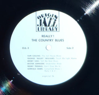 Really! The Country Blues 1927-1933