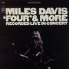 Miles Davis - 'Four' & More - Recorded Live In Concert (Vinyl, LP, Album, Reissue, Stereo) Very Good Plus (VG+) / Good Plus (G+)