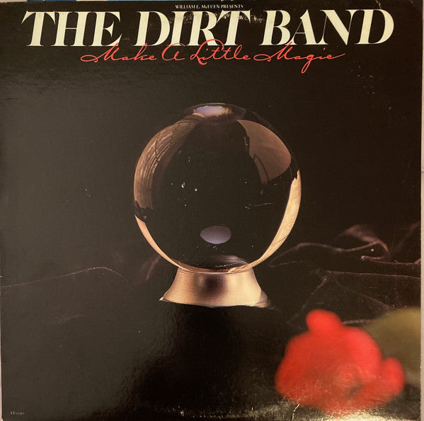 Master Release: Make A Little Magic by The Dirt Band