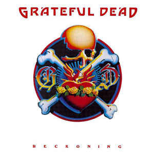 Master Release: Reckoning by The Grateful Dead