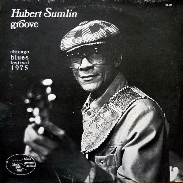 Master Release: Groove - Chicago Blues Festival 1975 by Hubert Sumlin