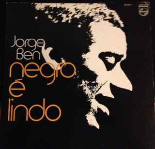 Master Release: Negro É Lindo by Jorge Ben