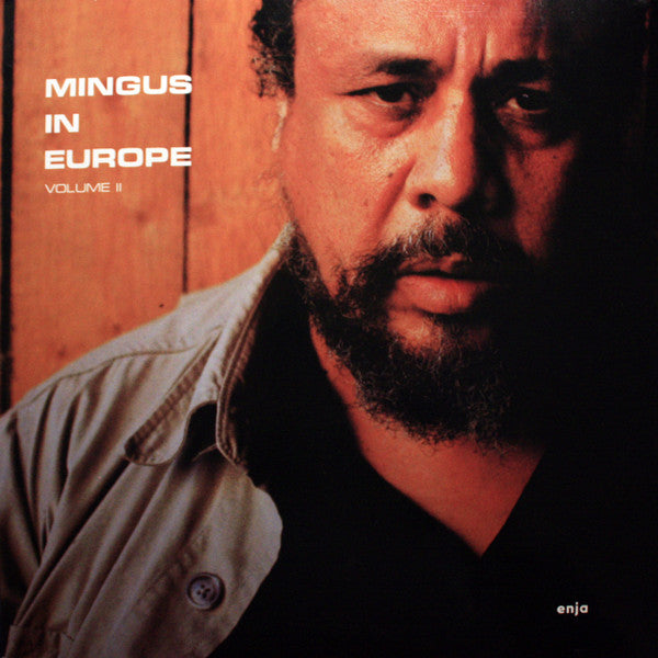 Mingus In Europe Volume II