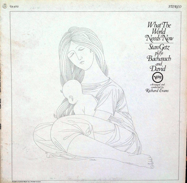 Master Release: What The World Needs Now - Stan Getz Plays Bacharach And David by Stan Getz