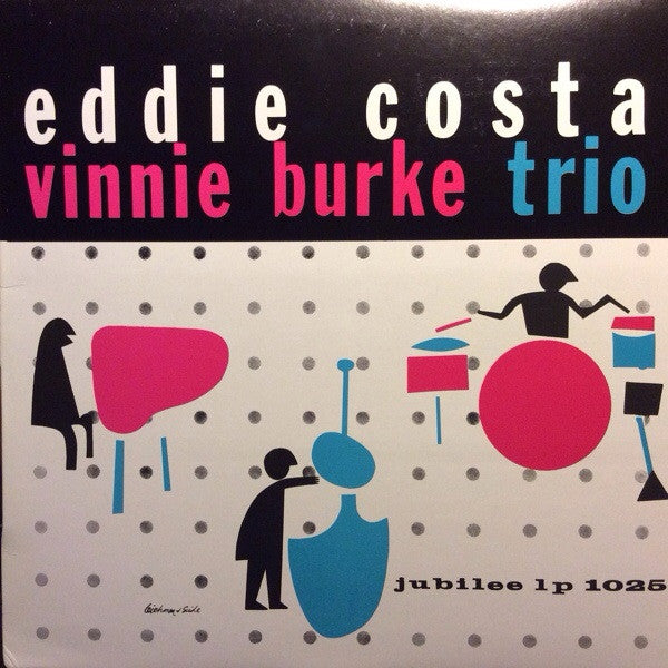 Master Release: Eddie Costa - Vinnie Burke Trio by Eddie Costa - Vinnie Burke Trio