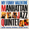 Manhattan Jazz Quintet - My Funny Valentine (Vinyl, LP, Album, Stereo) Very Good (VG) / Very Good (VG)