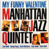 Manhattan Jazz Quintet - My Funny Valentine (LP, Album, Stereo) - Very Good Plus (VG+) / Very Good Plus (VG+)