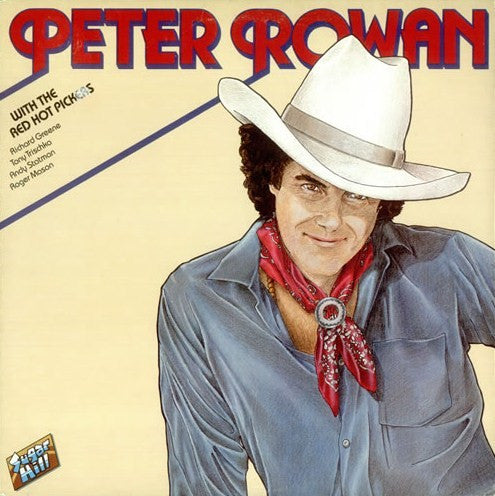 Master Release: Peter Rowan With The Red Hot Pickers by Peter Rowan