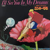 Various - I'll See You In My Dreams =魔法のプリンセス・ミンキーモモ ＜ドラマ編＞ 